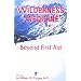 Wilderness Medicine, Beyond First Aid, 5th Edition