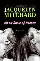 All We Know of Heaven: A Novel