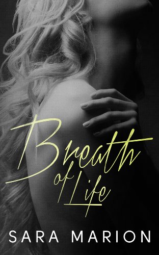 Breath of Life by Sara Marion