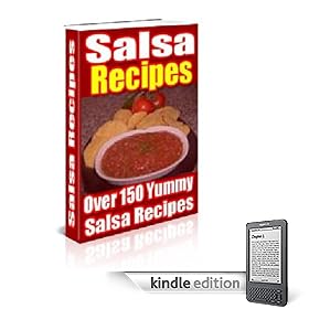 The Cookbook of Everyone's Favorite Salsa Recipes (Kindle Edition)