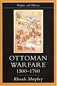 Ottoman Warfare (Warfare and History)