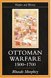 Ottoman Warfare (Warfare and History)