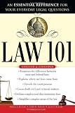 Law 101, 2E: An Essential Reference for Your Everyday Legal Questions