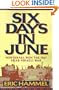 Six Days in June: How Israel Won the 1967 Arab-Israeli War