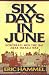 Six Days in June: How Israel Won the 1967 Arab-Israeli War