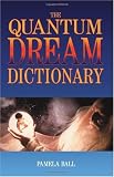 51yatQeUbKL. SL160  The Quantum Dream Dictionary