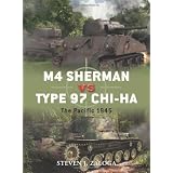 M4 Sherman vs Type 97 Chi-Ha: The Pacific 1945 (Duel) ~ Steven Zaloga