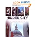 Hidden City: The Secret Alleys, Courts and Yards of London's Square Mile
