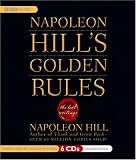 Napoleon Hills Golden Rules: The Lost Writings