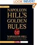 Napoleon Hill's Golden Rules: The Lost Writings
