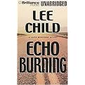 Echo Burning (Jack Reacher) (Unabridged) (Compact Disc)