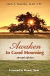 Awaken to Good Mourning, Second Edition