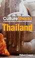 Culture Shock! Thailand: A Survival Guide to Customs and Etiquette (Culture Shock! Thailand)