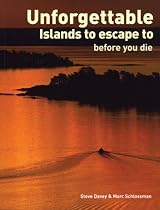 Unforgettable Islands to Escape To Before You Die
