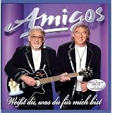 Wei�t du, was du f�r mich bistvon "Die Amigos"