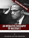 An Interactive Biography of Malcolm X
