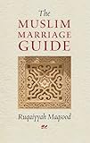 The Muslim marriage guide