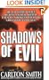 Shadows of Evil: Long-haul Trucker Wayne Adam Ford and His Grisly Trail of Rape, Dismemberment, and Murder (True Crime (St. Martin's Paperbacks))