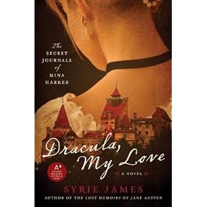 Dracula, My Love by Syrie James