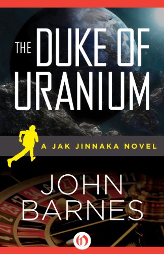 The Duke of Uranium (Jak Jinnaka Book 1)