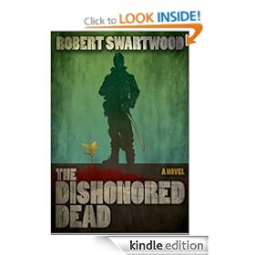 The Dishonored Dead: A Zombie Novel