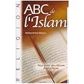 ABC de l'Islam : Pour sortir des cl�tures dogmatiques