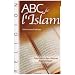 ABC de l'Islam : Pour sortir des cl�tures dogmatiques