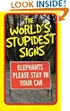 The World's Stupidest Signs (The World's Stupidest series)