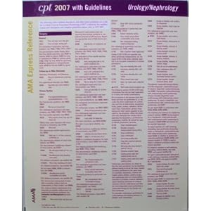 Click here to buy CPT 2007 Express Reference Coding Card Urology Nephrology by Ama.