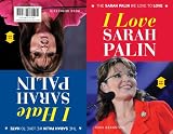 I Love Sarah Palin/I Hate Sarah Palin (I Love/I Hate)