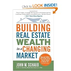 Building Real Estate Wealth in a Changing Market: Reap Large Profits from Bargain Purchases in Any Economy
