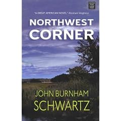 (Northwest Corner) By Schwartz, John Burnham (Author) Hardcover on (09 , 2011)