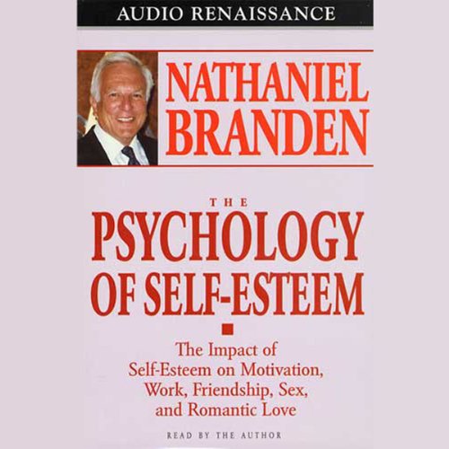 The Psychology of Self-Esteem