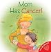 My Mom Has Cancer! (Let's Talk About It)