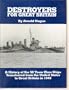 Destroyers for Great Britain: A History of 50 Town Class Ships Transferred from the United States to Great Britain in 1940