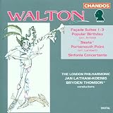 Walton: Façade Suites Nos. 1-3; Popular Birthday; Siesta; Sinfonia Concertante; Portsmourth Point