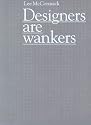 Designers Are Wankers