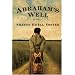 Abrahams Well: A Novel