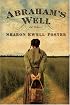 Abrahams Well: A Novel
