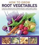 How to grow root vegetables