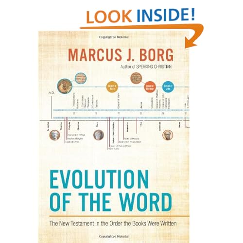 Evolution of the Word: The New Testament in the Order the Books Were Written