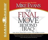 The Final Move Beyond Iraq: The Final Solution While the World Sleeps