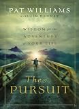 The Pursuit: Wisdom for the Adventure of Your Life