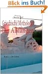 Griechische Mythologie f�r Anf�nger:...