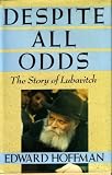 Despite all odds : the story of Lubavitch