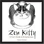 Zen Kitty: A Cat's Guide to Enlightenment