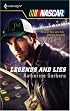 Legends And Lies (Harlequin Nascar)