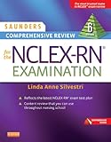 Saunders Comprehensive Review for the NCLEX-RN® Examination (Saunders Comprehensive Review for Nclex-Rn) Saunders Comprehensive Review for the NCLEX-RN® Examination (Saunders Comprehensive Review for Nclex-Rn)
