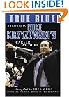 True Blue : A Tribute to Mike Krzyzewski's Career at Duke
