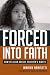 Forced Into Faith
